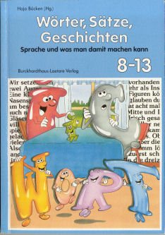 Wörter, Sätze, Geschichten: Sprache und was man damit machen kann (Reihe 8-13) Books