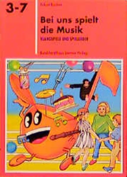 Bei uns spielt die Musik: Klangspiele und Spiellieder (Spiel-Lern-Reihe 3-7) Arts & Music