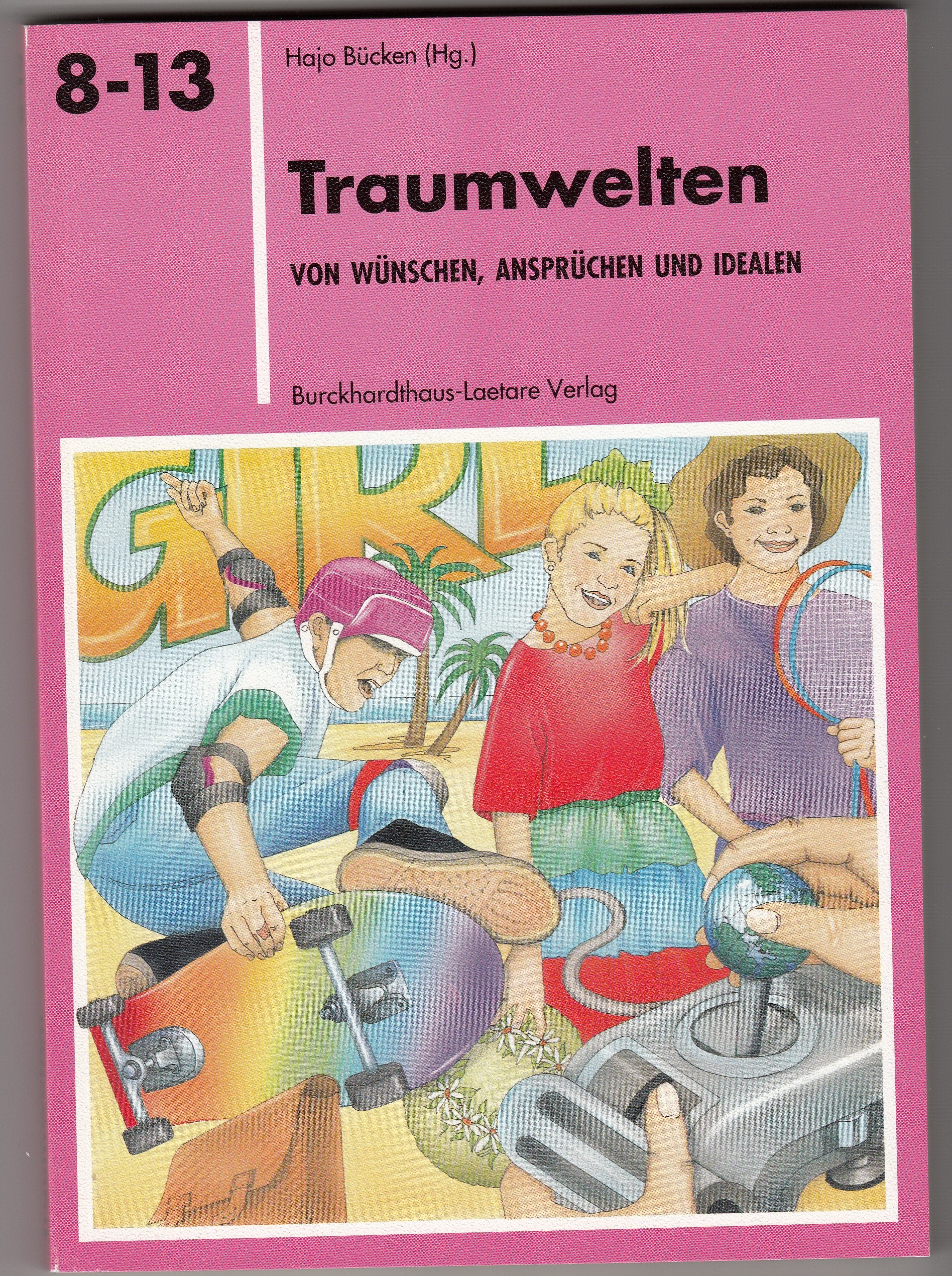Traumwelten: Von Wünschen, Ansprüchen und Idealen (Reihe 8-13) Psychology