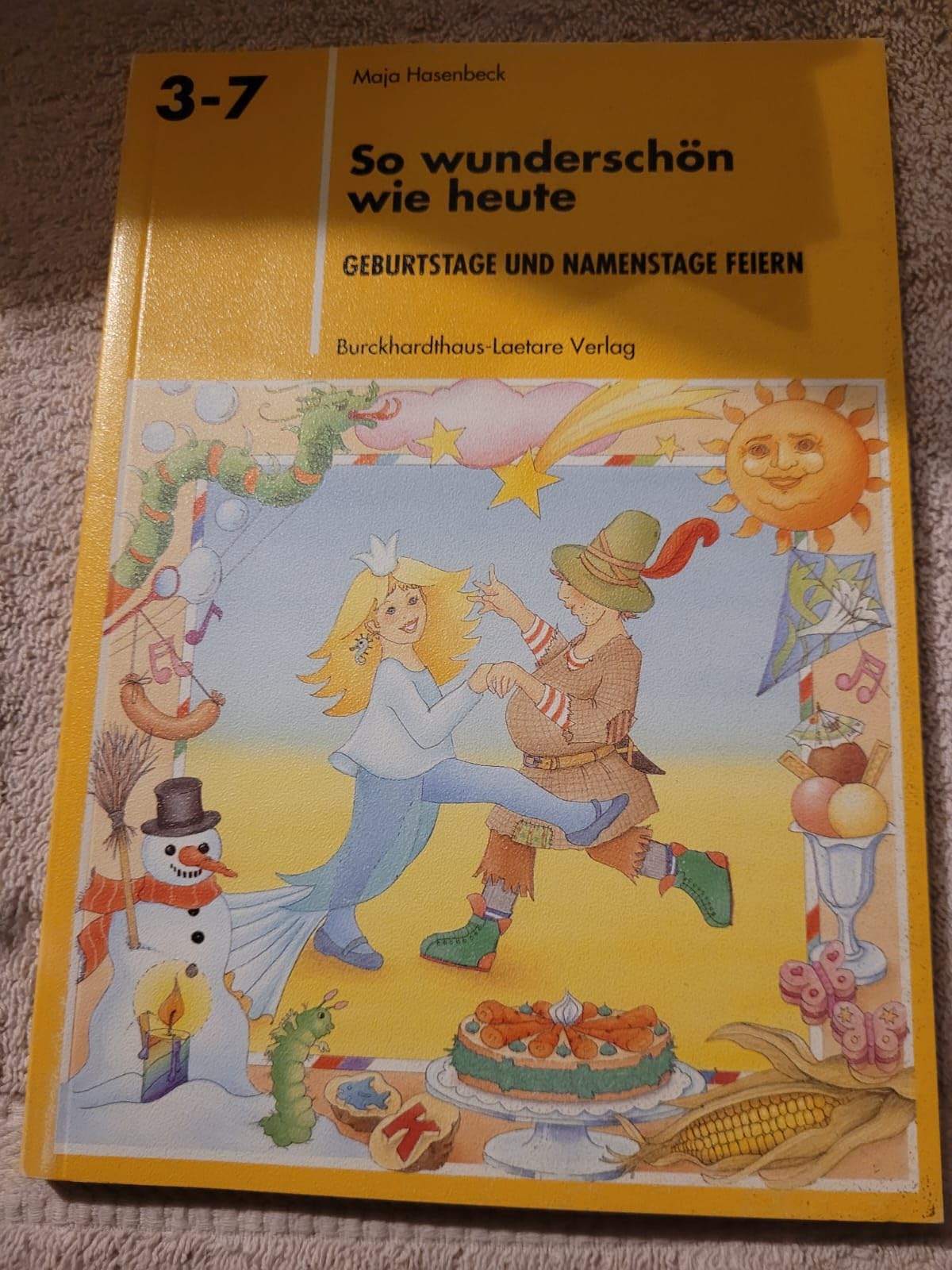 So wunderschön wie heute: Geburtstag und Namenstag feiern (Spiel-Lern-Reihe 3-7) Non-fiction