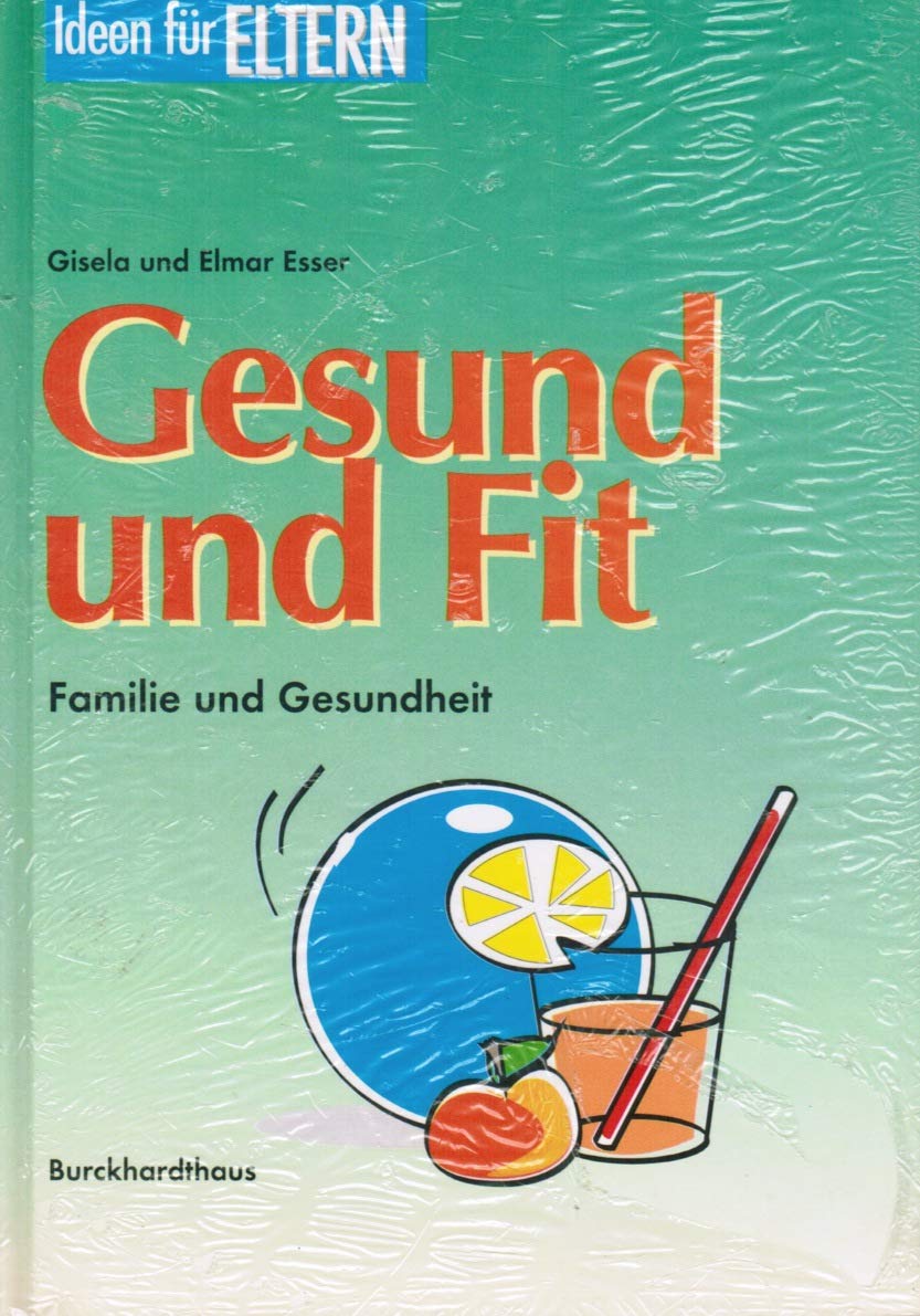 Gesund und fit von Anfang an: Familien und Gesundheit (Wir Eltern) Books