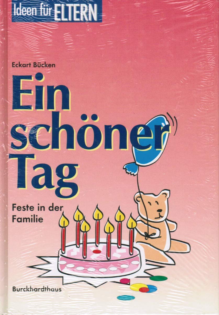 Ein schöner Tag: Feste in Familien (Wir Eltern) Parents & Children
