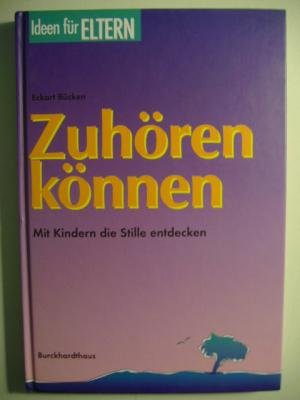 Zuhören können: Die Ruhe ins Spiel bringen (Ideen für Eltern) Lifestyle