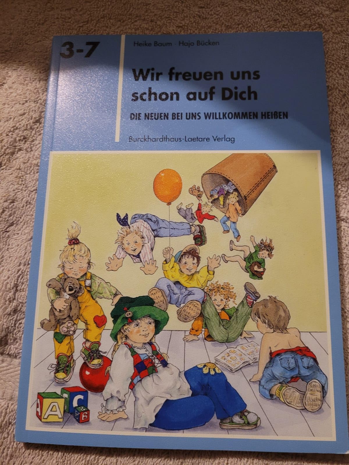 Wir freuen uns schon auf Dich: Die Neuen bei uns willkommen heissen (Spiel-Lern-Reihe 3-7) Leisure & Fun
