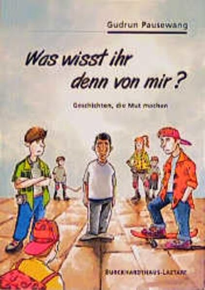 Was wisst ihr denn von mir?: Geschichten, die Mut machen Books