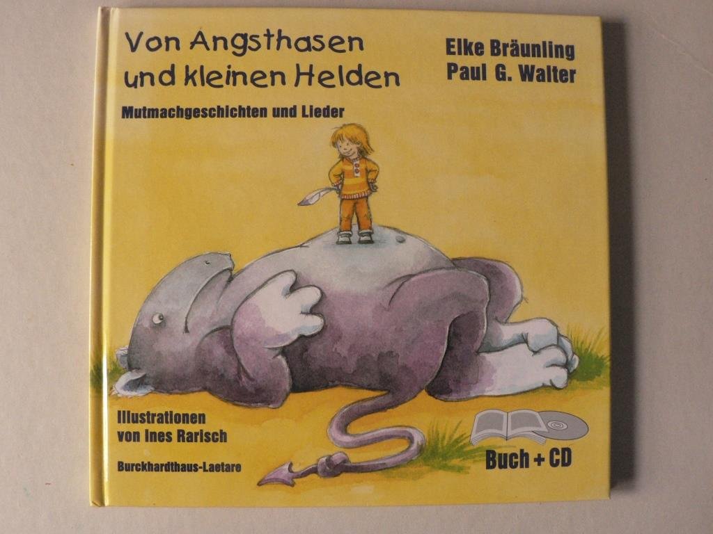 Von Angsthasen und kleinen Helden: Mutmach-Geschichten und Lieder Children's books