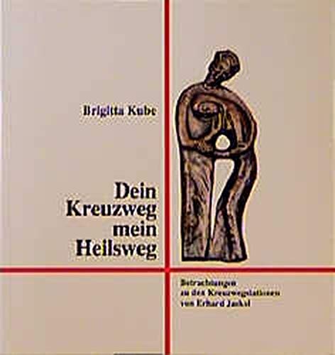 Dein Kreuzweg - mein Heilsweg: Betrachtungen zu den Kreuzwegstationen von Erhard Jaekel Film, Art & Culture