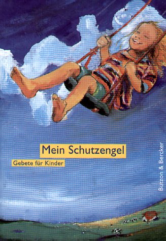 Mein Schutzengel. Gebete für Kinder Religion & Esotericism