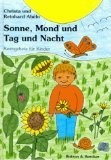Sonne, Mond und Tag und Nacht: Reimgebete für Kinder Children's books
