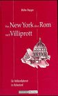 New York - Rom - Villiprott. Ein Vatikandiplomat im Ruhestand Memories
