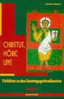 Christus, höre uns, Lesejahr C: Fürbitten zu den Sonntagsgottesdiensten / Lesejahr C Religion & Esotericism