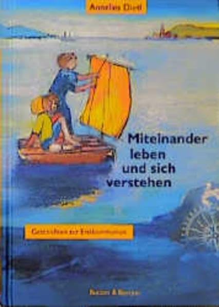 Miteinander leben und sich verstehen: Geschichten zur Erstkommunion Novels & Short Stories