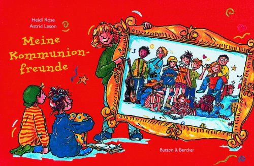 Meine Kommunionfreunde: Das Freundschaftsbuch zur Erstkommunion. Religion & Esotericism