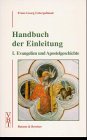 Handbuch der Einleitung, Bd.1, Evangelien und Apostelgeschichte Religion & Esotericism