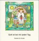 Gott ist bei mir jeden Tag: Gebete für Kinder Children's books
