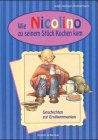 Wie Nicolino zu seinem Stück Kuchen kam: Geschichten zur Erstkommunion Novels & Short Stories