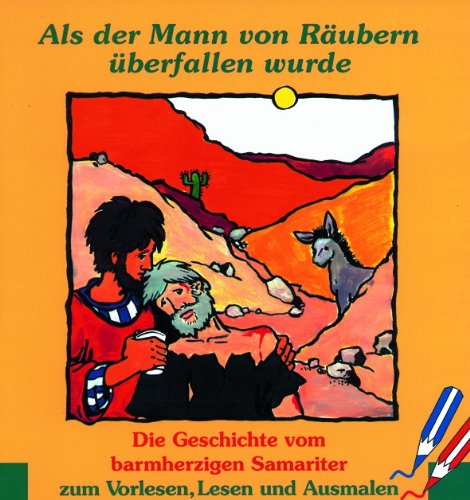 Als der Mann von Räubern überfallen wurde Novels & Short Stories
