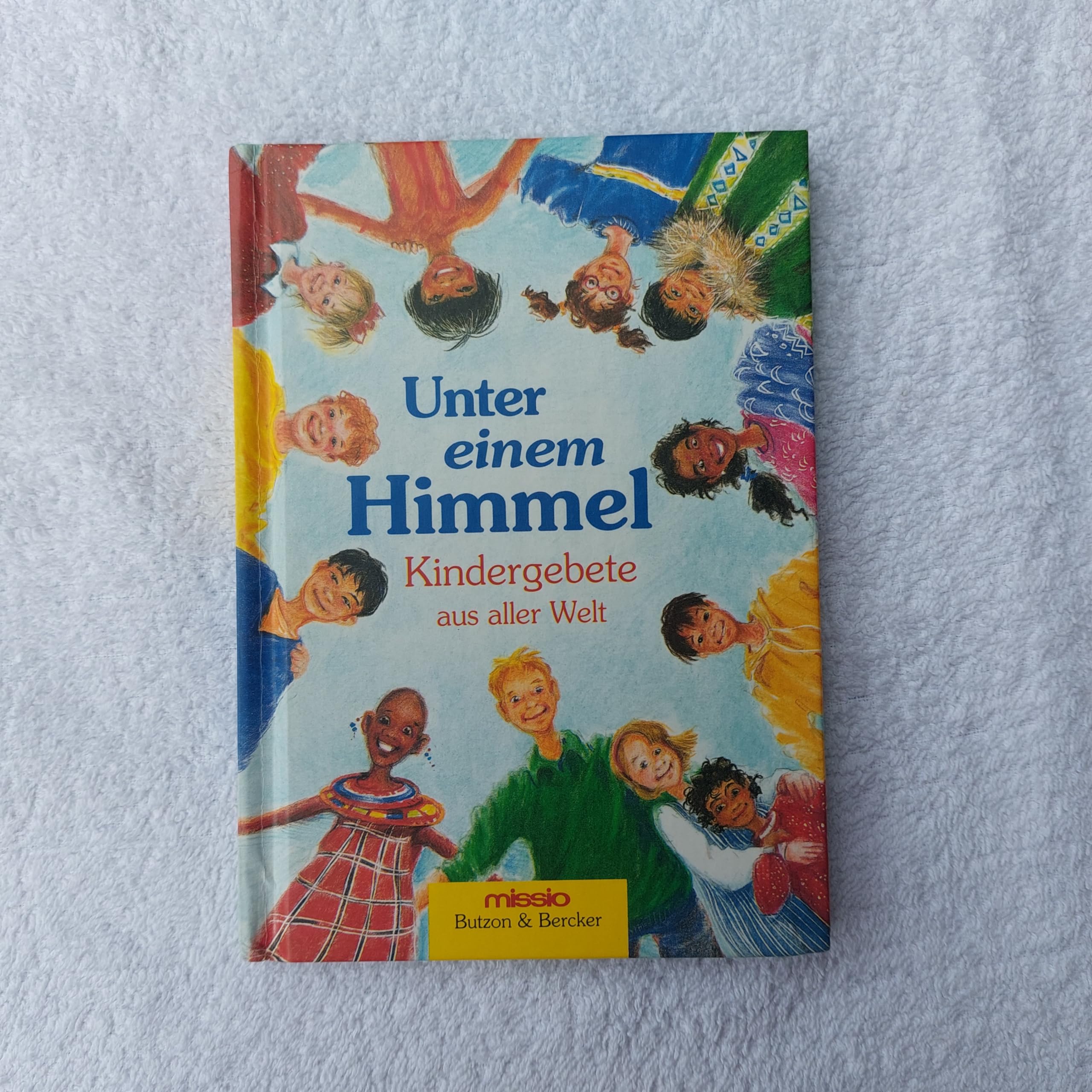 Unter einem Himmel: Kindergebete aus aller Welt Religion & Esotericism