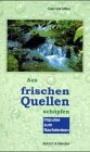 Aus frischen Quellen schöpfen: Impulse zum Nachdenken Lifestyle