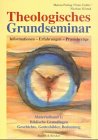 Theologisches Grundseminar, 2 Bde., Materialband: Biblische Grundlagen, Geschichte, Gottesbilder, Bedeutung Education & Training