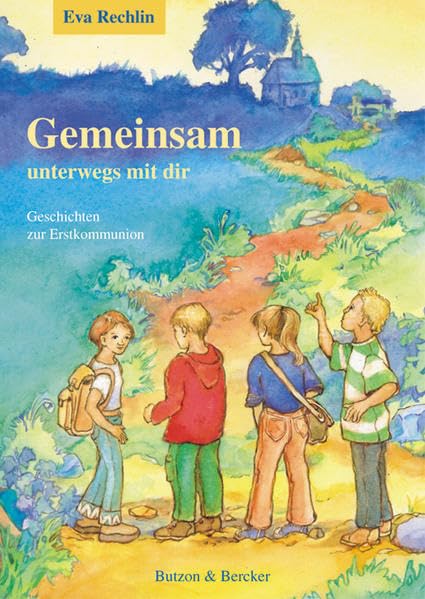 Gemeinsam unterwegs mit dir. Geschichten zur Erstkommunion Novels & Short Stories