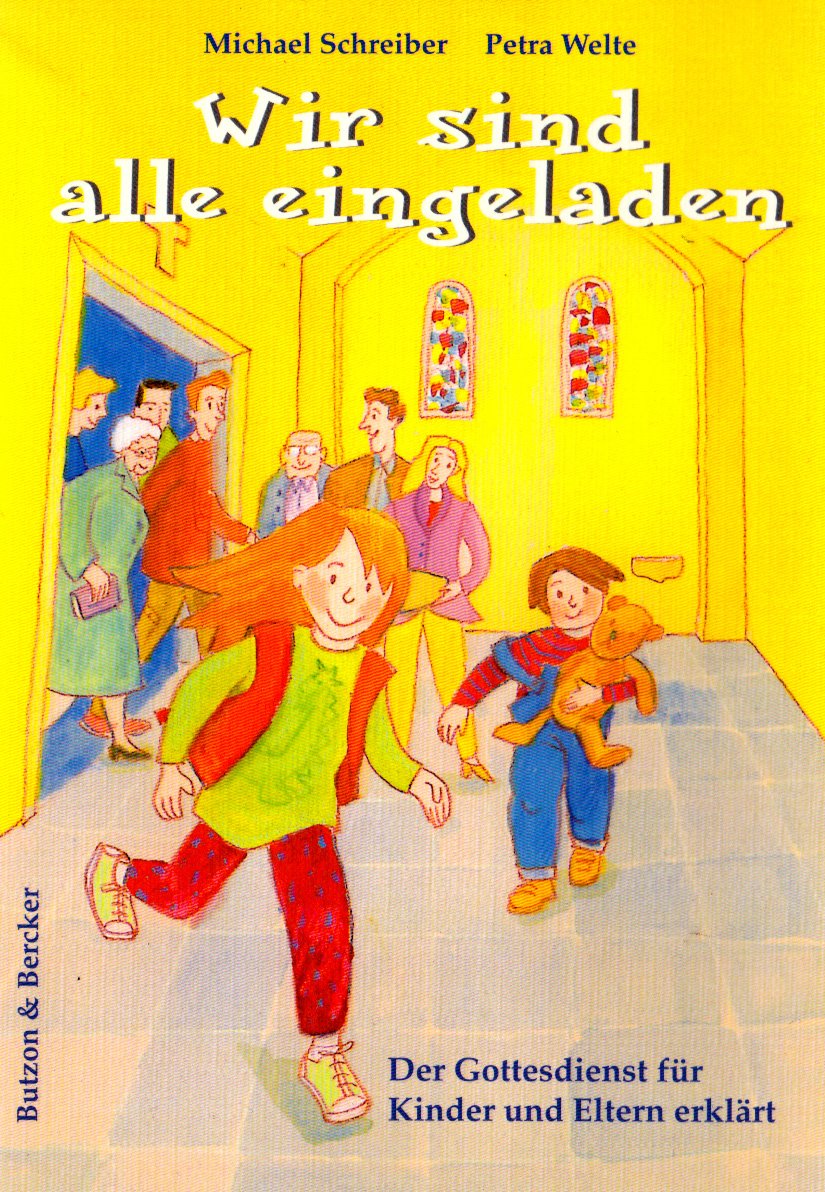 Wir sind alle eingeladen: Der Gottesdienst für Kinder und Erwachsene erklärt Non-fiction