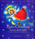 Liebes Christkind, komm doch bald: Mit Liedern und Geschichten durch die Weihnachtszeit Children's books