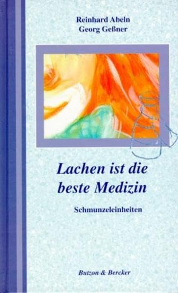 Lachen ist die beste Medizin: Schmunzeleinheiten Lifestyle