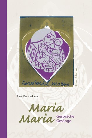 Maria, Maria: Gespräche, Gesänge Religion & Esotericism