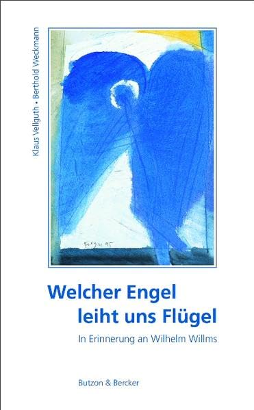 Welcher Engel leiht uns Flügel: Im Gedenken an Wilhelm Willms Pop culture
