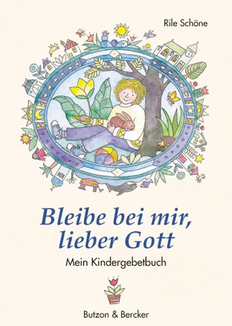 Bleibe bei mir, lieber Gott: Mein Kindergebetbuch Novels & Short Stories
