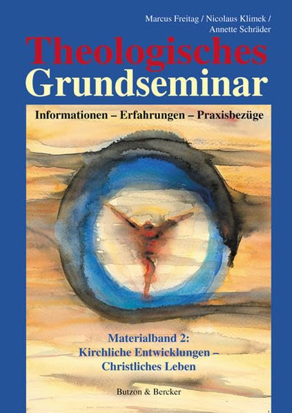 Theologisches Grundseminar. Informationen - Erfahrungen - Praxisbezüge: Theologisches Grundseminar. Materialband 2. Informationen - Erfahrungen - Praxisbezüge Religion & Esotericism