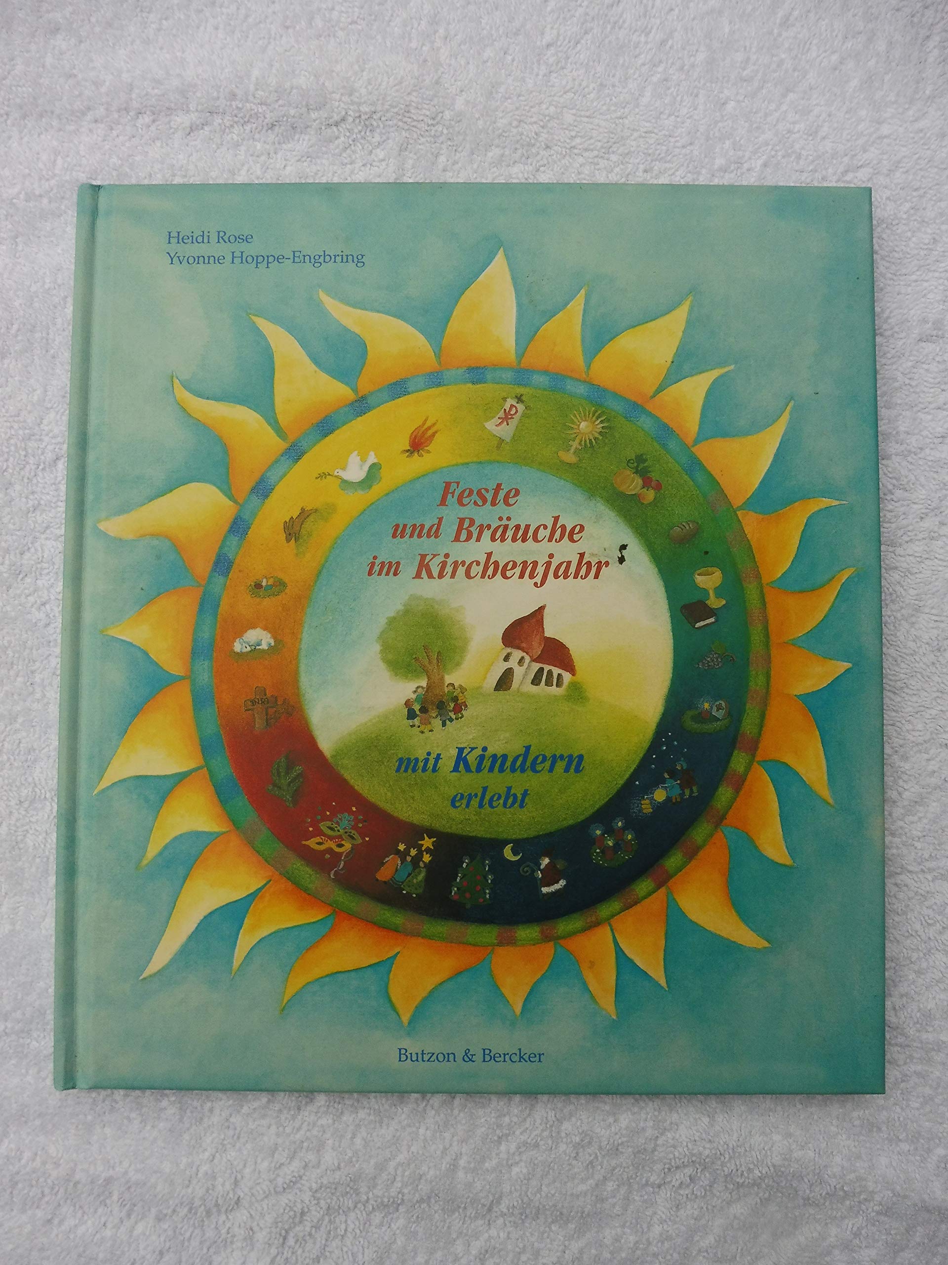 Feste und Bräuche im Kirchenjahr mit Kindern erlebt Non-fiction