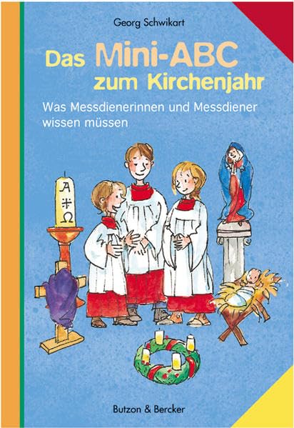 Das Mini-ABC zum Kirchenjahr Non-fiction