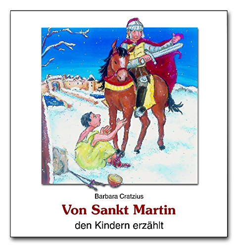 Von Sankt Martin den Kindern erzählt Children's books
