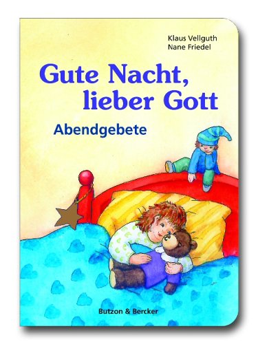 Gute Nacht, lieber Gott: Abendgebete Non-fiction