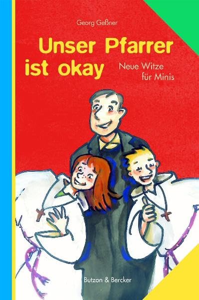 Unser Pfarrer ist okay: Neue Witze für Minis Religion & Esotericism