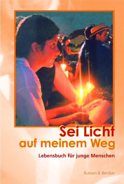 Sei Licht auf meinem Weg: Lebensbuch für junge Menschen Non-fiction