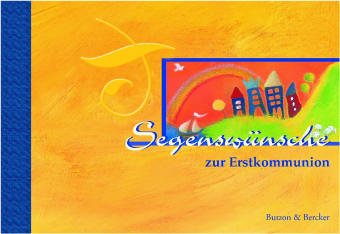 Segenswünsche zur Erstkommunion Parents & Children
