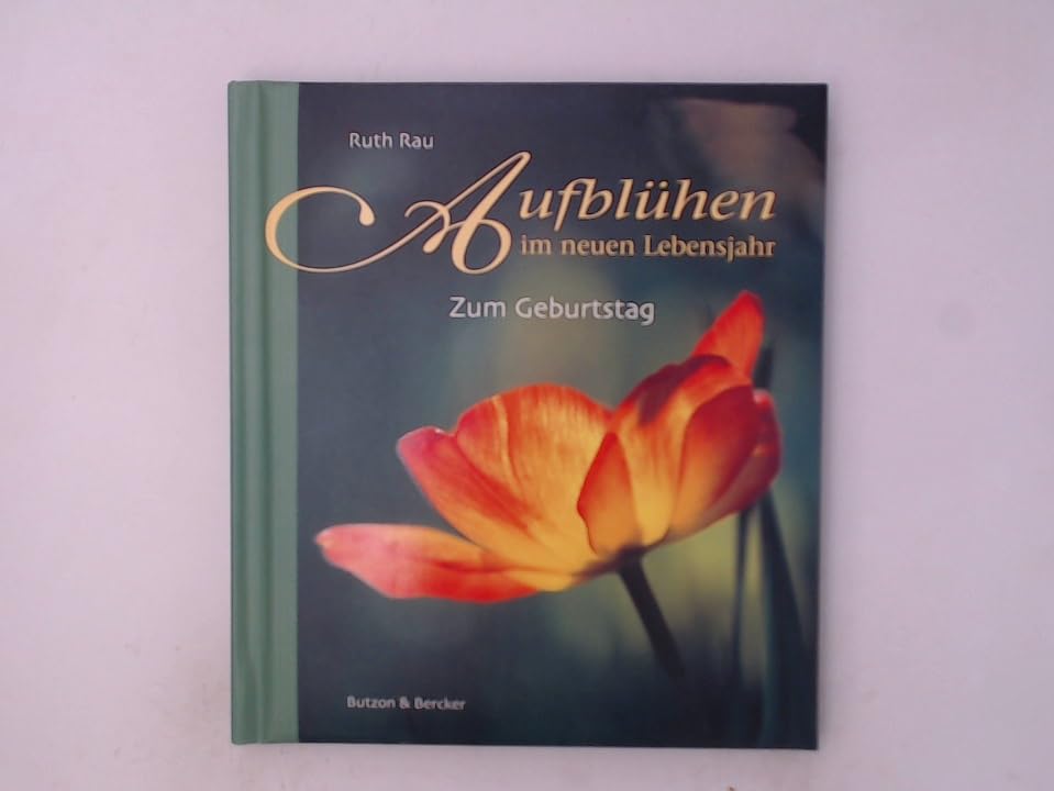 Aufblühen im neuen Lebensjahr: Zum Geburtstag Lifestyle