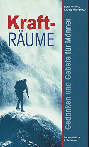 Kraft-Räume: Gedanken und Gebete für Männer Religion & Esotericism