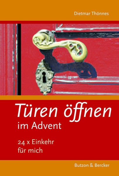 Türen öffnen im Advent: 24 x Einkehr für mich Religion & Esotericism
