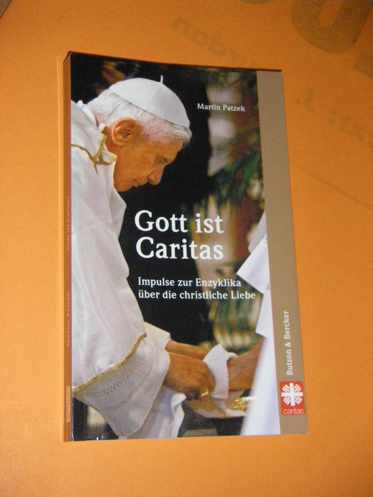 Gott ist Caritas: Impulse zur Enzyklika über die christliche Liebe Religion & Esotericism