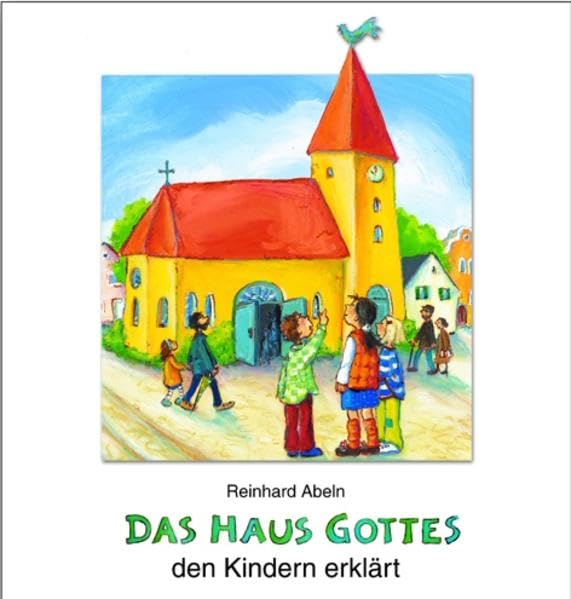 Das Haus Gottes den Kindern erklärt Non-fiction