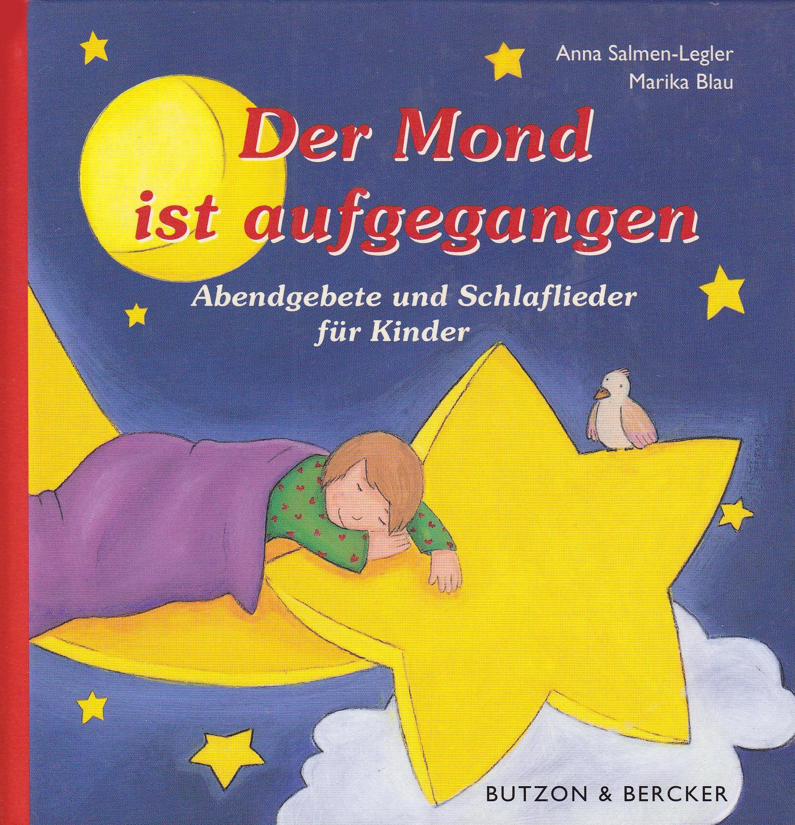 Der Mond ist aufgegangen: Abendgebete und Schlaflieder für Kinder Non-fiction