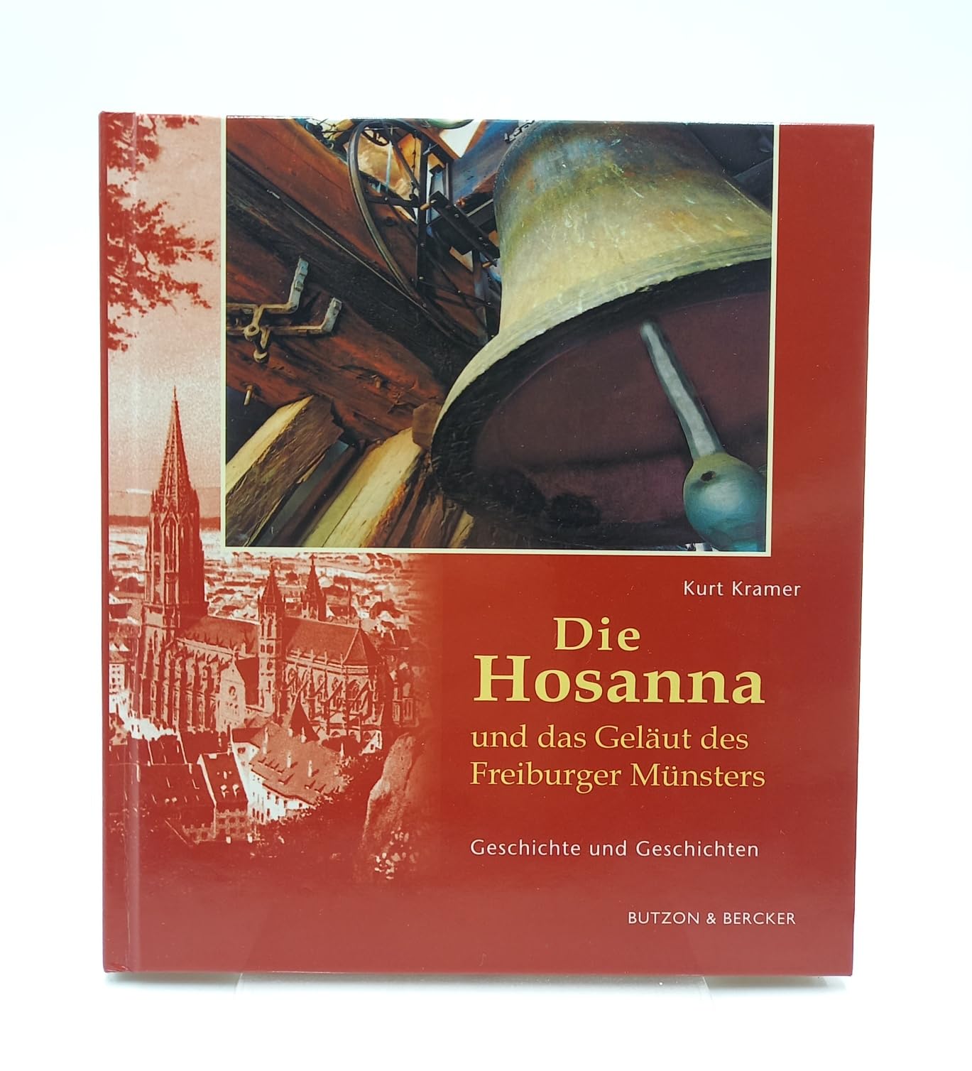 Die Hosanna und das Geläute des Freiburger Münsters: Geschichte und Geschichten, (inkl. CD) Religion & Esotericism
