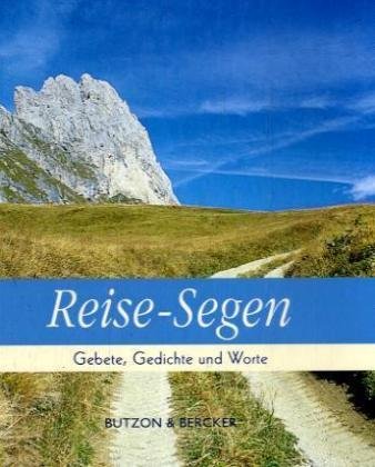 Reise-Segen: Gebete, Gedichte und Worte Lifestyle