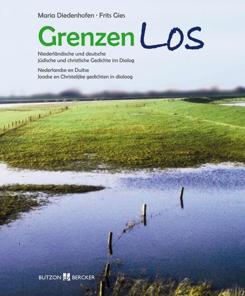 GrenzenLos: Niederländische und deutsche, jiddische und christliche Gedichte im Dialog Poetry