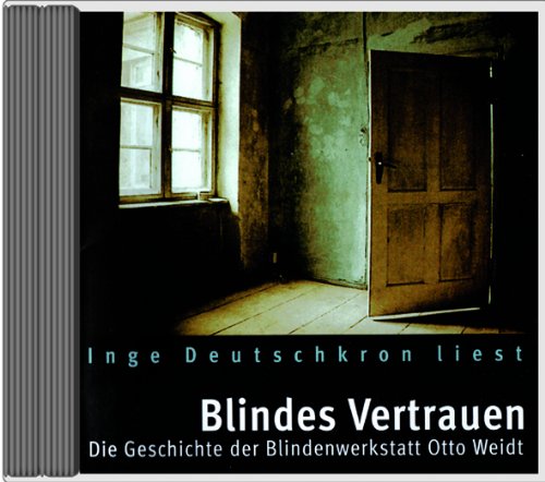 Blindes Vertrauen: Die Geschichte der Blindenwerkstatt Otto Weidt Memories