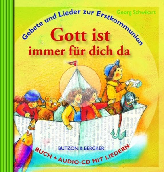 Gott ist immer für dich da: Gebete und Lieder zur Erstkommunion Non-fiction